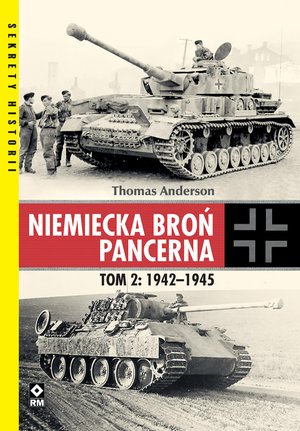 Niemiecka broń pancerna. Tom 2: 1942-1945 – ebooki