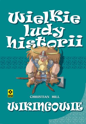 Wielkie ludy historii. Wikingowie – ebooki