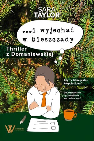 ...i wyjechac w Bieszczady. Thriller z Domaniewskiej – ebook