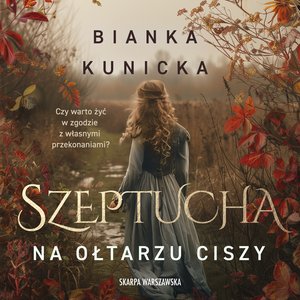 Szeptucha. Na ołtarzu ciszy – audiobooki