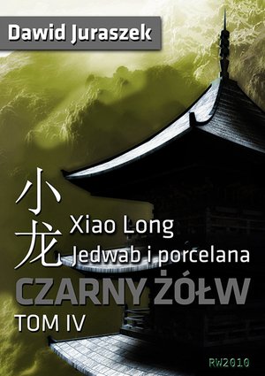Jedwab i porcelana, tom IV - Czarny żółw – ebooki