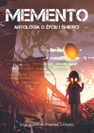 Memento. Antologia o życiu i śmierci – ebooki