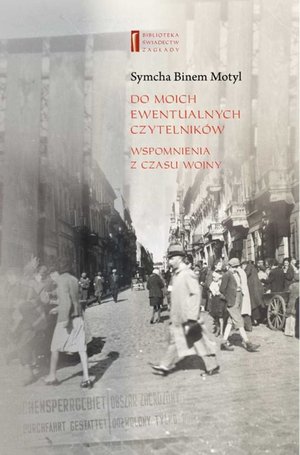 Do moich ewentualnych czytelników. Wspomnienia z czasu wojny – ebooki