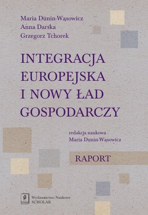 Integracja europejska i nowy ład gospodarczy – ebooki