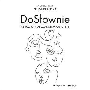 DoSłownie. Rzecz o porozumiewaniu się – audiobook