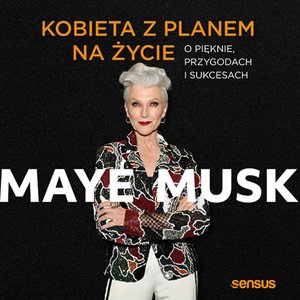 Kobieta z planem na życie. O pięknie, przygodach i sukcesach – audiobook