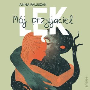 Mój przyjaciel lęk – audiobook