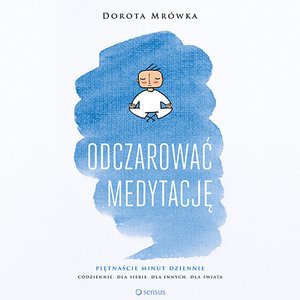 Odczarować medytację – audiobook