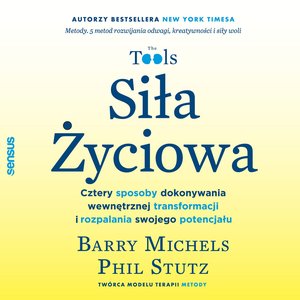 Siła Życiowa. Cztery sposoby dokonywania wewnętrznej transformacji i rozpalania swojego potencjału – audiobook