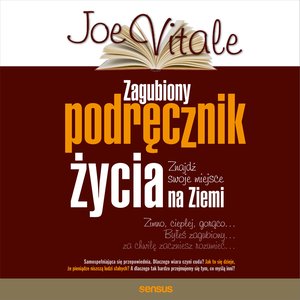 Zagubiony podręcznik życia. Znajdź swoje miejsce na Ziemi  – audiobook