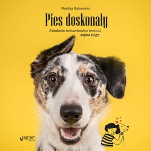 Dogadaj się! Jak wychować szczęśliwego psa i zbudować z nim właściwą relację – audiobook