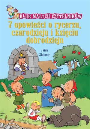 7 opowieści o rycerzu, czarodzieju i księciu dobrodzieju – ebooki
