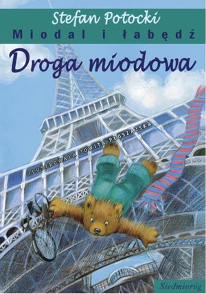 Droga miodowa. Miodal i łabędź – ebooki