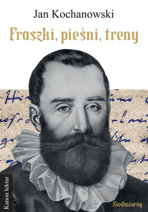 Fraszki, pieśni, treny - Jan Kochanowski – ebooki