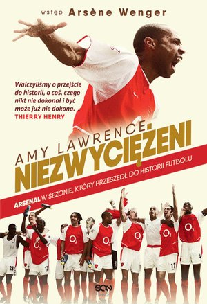 Niezwyciężeni. Arsenal w sezonie, który przeszedł do historii futbolu – ebook