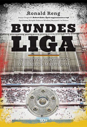 Bundesliga . Niezwykła opowieść o niemieckim futbolu – ebook