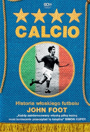Calcio. Historia włoskiego futbolu – ebook