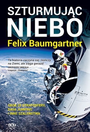 Felix Baumgartner. Szturmując niebo – ebook