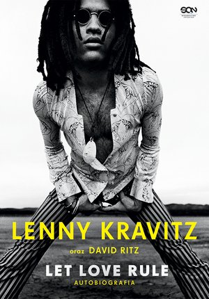 Lenny Kravitz. Let love rule. Autobiografia – ebook