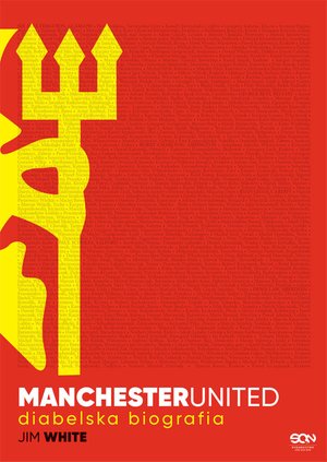 Manchester United. Diabelska biografia – ebook