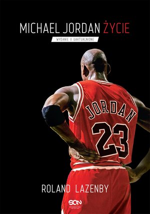 Michael Jordan. Życie (Wydanie III) – ebook