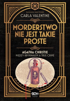 Morderstwo nie jest takie proste. Agatha Christie między kryminałem a true crime – ebook