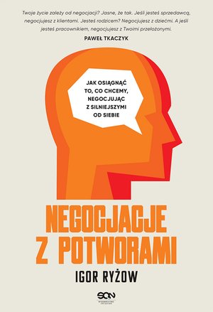 Negocjacje z potworami. Jak osiągnąć to, co chcemy negocjując z silniejszymi od siebie – ebook