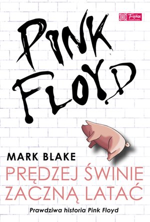 Pink Floyd. Prędzej świnie zaczną latać – ebook