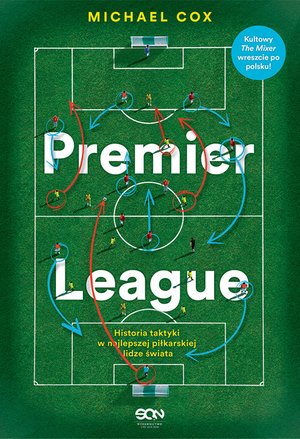 Premier League. Historia taktyki w najlepszej piłkarskiej lidze świata – ebook
