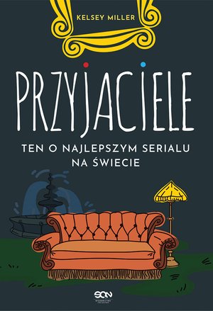 Przyjaciele. Ten o najlepszym serialu na świecie – ebook