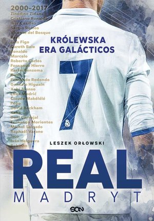 Real Madryt. Królewska era Galacticos – ebook