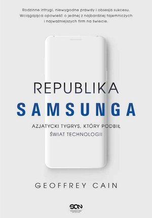 Republika Samsunga. Azjatycki tygrys, który podbił świat technologii – ebook