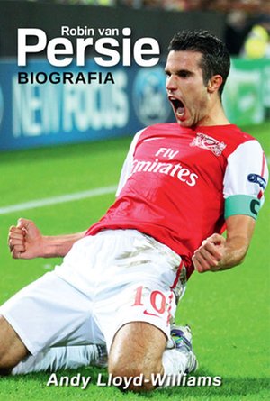 Robin van Persie. Biografia – ebook