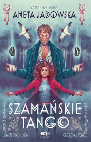 Szamańskie tango (Trylogia szamańska #2) – ebook