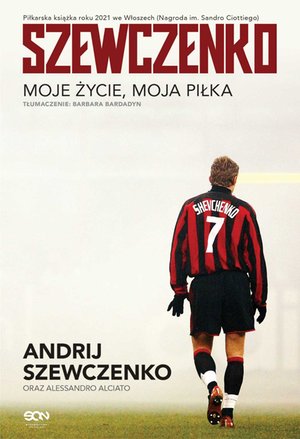 Szewczenko. Moje życie, moja piłka – ebook