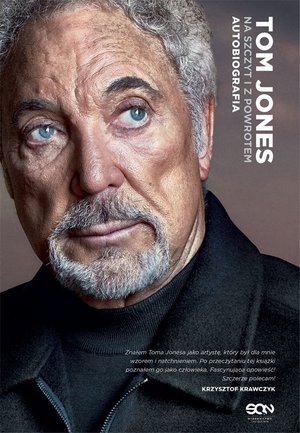 Tom Jones. Na szczyt i z powrotem. Autobiografia – ebook