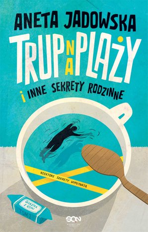 Trup na plaży i inne sekrety rodzinne (Garstka z Ustki. Tom 1) – ebook