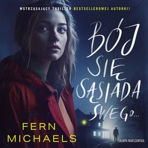 Bój się sąsiada swego… – audiobooki