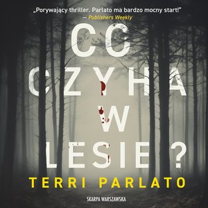 Co czyha w lesie? – audiobooki