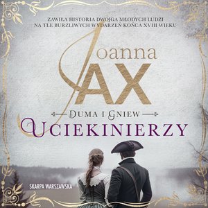 Duma i gniew. Uciekinierzy – audiobooki