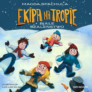 Ekipa na tropie. Białe szaleństwo – audiobooki