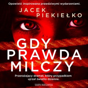 Gdy prawda milczy – audiobooki