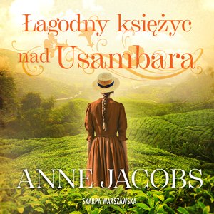 Łagodny księżyc nad Usambara – audiobooki