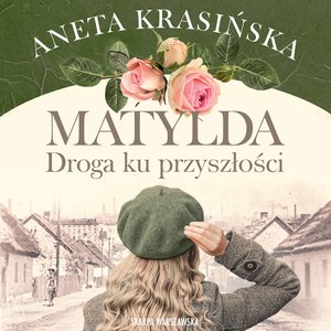 Matylda. Droga ku przyszłości – audiobooki