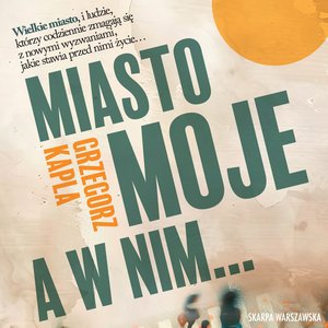 Miasto moje a w nim – audiobooki