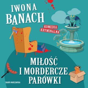 Miłość i mordercze parówki – audiobooki