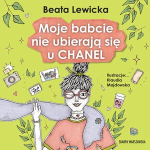 Moje babcie nie ubierają się u Chanel – audiobooki