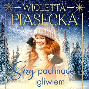 Sny pachnące igliwiem – audiobooki