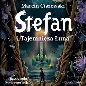 Stefan i Tajemnicza Łuna – audiobook
