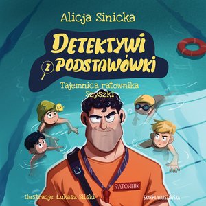 Detektywi z podstawówki. Tajemnica ratownika Szyszki – audiobook